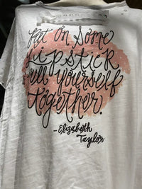 Put On Some Lipstick Shirt
